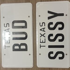 Brand new Bud and Sissy License Plates